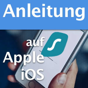 Surfshark VPN auf Apple iOS Geräten verwenden